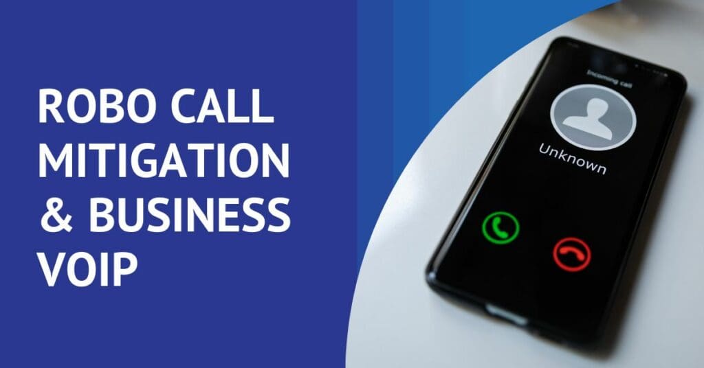 business voip systems & robo call mitigation